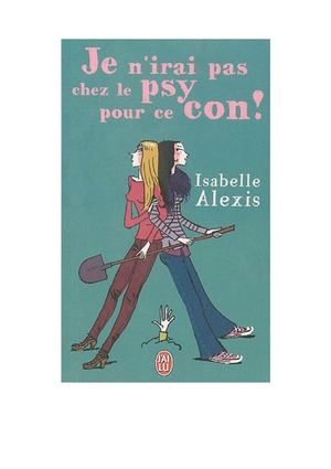 Je n'irais pas chez le psy pour ce con !