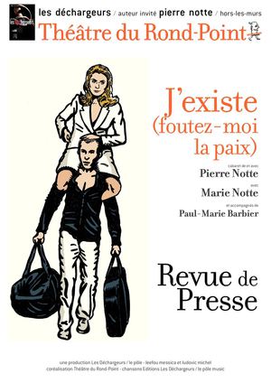 Revue de presse / J'existe (foutez-moi la paix)