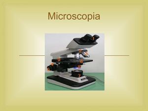 La Microscopia.