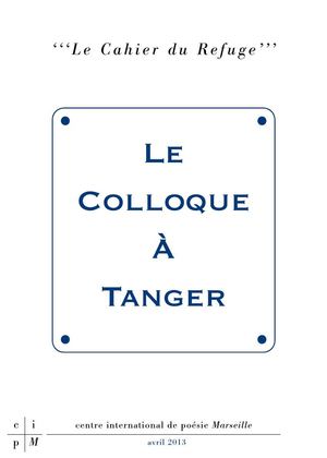 ' ' ' Cahier du Refuge ' ' ' Le Colloque À Tanger