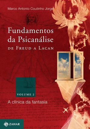  Fundamentos da psicanálise de Freud a Lacan vol 2