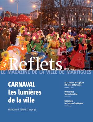 Reflets, le magazine de la ville de Martigues, n°70, avril 2013 