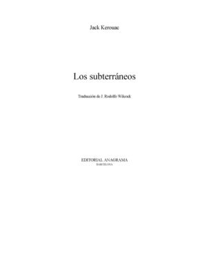 lOS SUBTERRÁNEOS DE JACK KEROUAC - obra completa- 