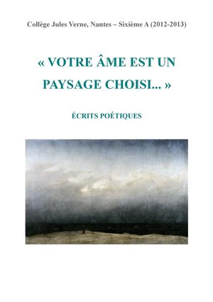"Votre âme est un paysage choisi..."
