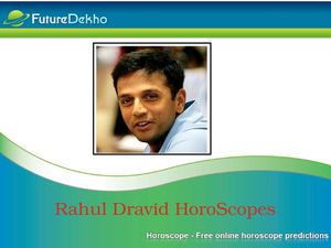 Rahul Dravid HoroScopes