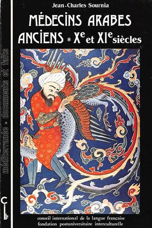 Médecins arabes anciens - Xe et XIe siècles
