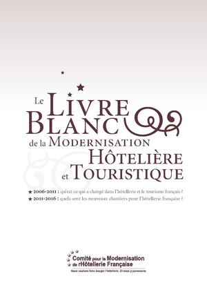 Livre blanc pour la modernisation touristique et hôtelière en France (2011)