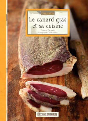 Connaître le canard gras et sa cuisine