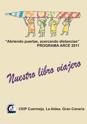 Libro Viajero. Proyecto ARCE. CEIP Cuermeja de La Aldea de San Nicolás