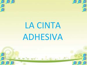 PROCESO PRODUCTIVO DE LA CINTA ADHESIVA