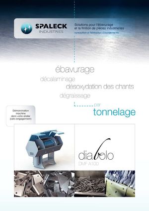 Le DIABOLO, nouveau tonneau d'ébavurage de SPALECK INDUSTRIES