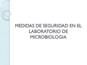 MEDIDAS DE SEGURIDAD EN EL LABORATORIO DE MICROBIOLOGIA