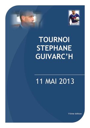 Groupes U9-U11-U13 tournoi stéphane GUIVARC'H 2013