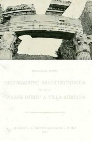 Decorazione architettonica della "Piazza d'Oro" a Villa Adriana