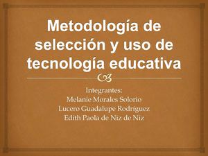 Metodologia de seleccion y uso de tecnologia educativa