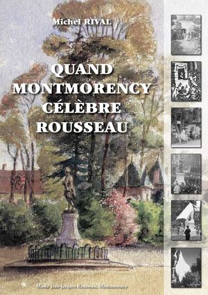Quand Montmorency célèbre Rousseau