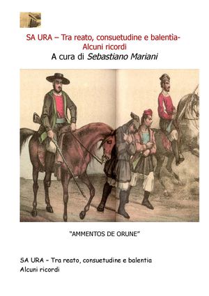 Sebastiano Mariani SA URA – Tra reato, consuetudine e balentìa- Alcuni ricordi