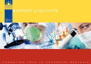 Rapport d'activité de la Fondation pour la Recherche Médicale 