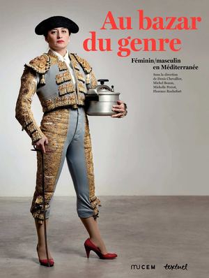 Au bazar du genre Féminin/masculin en Méditerranée