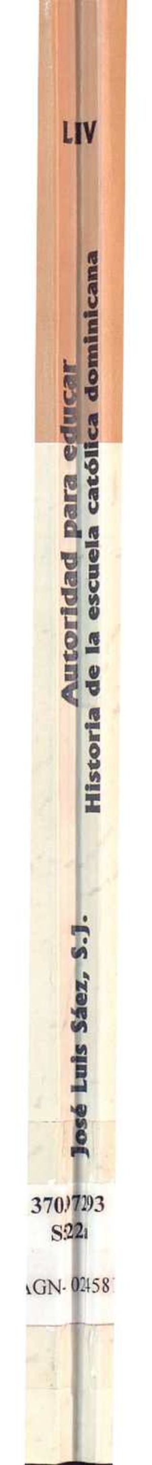 VOL 54. 024581. Autoridad para educar. La historia de la escuela católica dominicana. José Luis Sáez.pdf