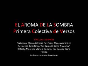 EL AROMA DE LA SOMBRA-Colectiva