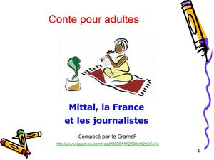 Mittal, La France et la presse