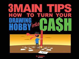 how to turn your hobby drawing into cash