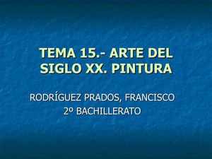 TEMA 15.- ARTE DEL SIGLO XX. II