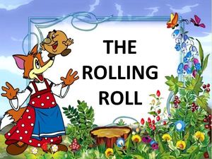 The Rolling Roll