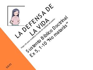 La defensa de la vida y Dignidad humana