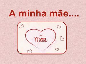 A minha mãe