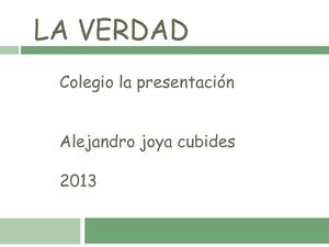 la verdad 