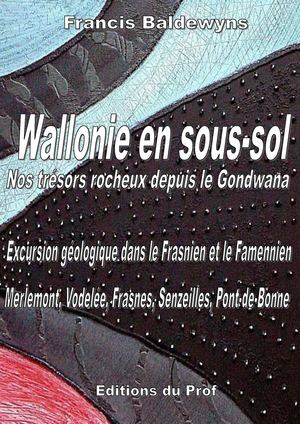 160. Wallonie en sous-sol (Merlemont, Vodelée, Frasnes, Senzeilles, Pont-de-Bonne)