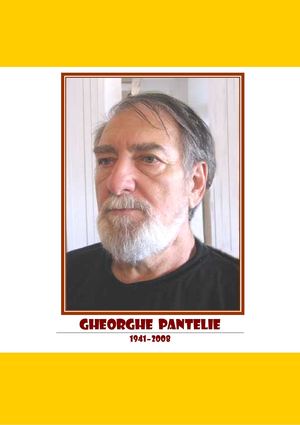 GHEORGHE  PANTELIE - IN MEMORIAM