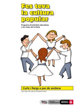Dossier educatiu SARDANES Cases de la Festa de Barcelona - Curts i llargs a pas de sardana - CM i CS Primària