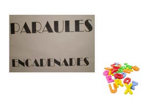 PARAULES ENCADENADES