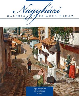 Nagyházi Galéria és Aukciósház – 191. aukció katalógusa