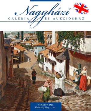 Nagyházi Galéria és Aukciósház – Auction 191. 