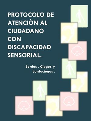Protocolo de Atancion Al ciudadano Con Discapacidad Sensorial