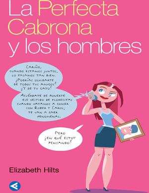 Cap 1, La perfecta cabrona y los hombres