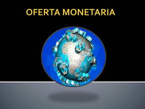 OFERTA MONETARIA
