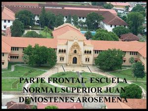 TEMA ARQUITECTUTA COLONIAL ESTRUCTURA DE LA ESCUELA NORMAL SUPERIOR JUAN DEMOSTENES AROSEMENA