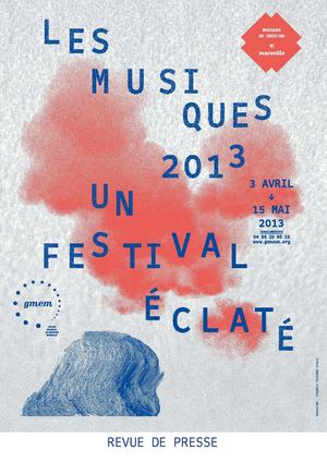 Les musiques 2013, un festival éclaté > revue de presse