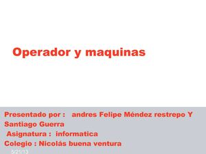 OPERADORES Y MAQUINAS