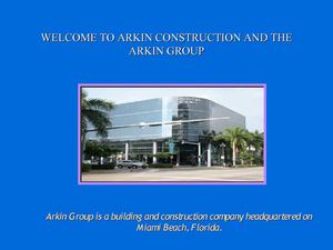 WELCOME TO ARKIN CONSTRUCTION AND THE ARKIN GROUP