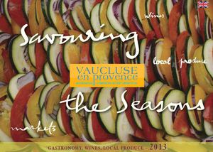 Gastronomy, Wines and local produces in Vaucluse Provence - 2013