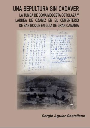 LATUMBA DE DOÑA MODESTA OSTOLAZA Y LARREA DE OZÁMIZ EN EL CEMENTERIO DE SAN ROQUE EN GUÍA DE GRAN CANARIA
