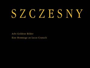 Szczesny: Acht Goldene Bilder
