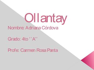 Ollantay- Adriana