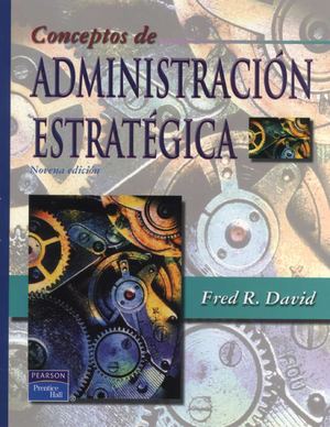 Conceptos de Administración Estratégica